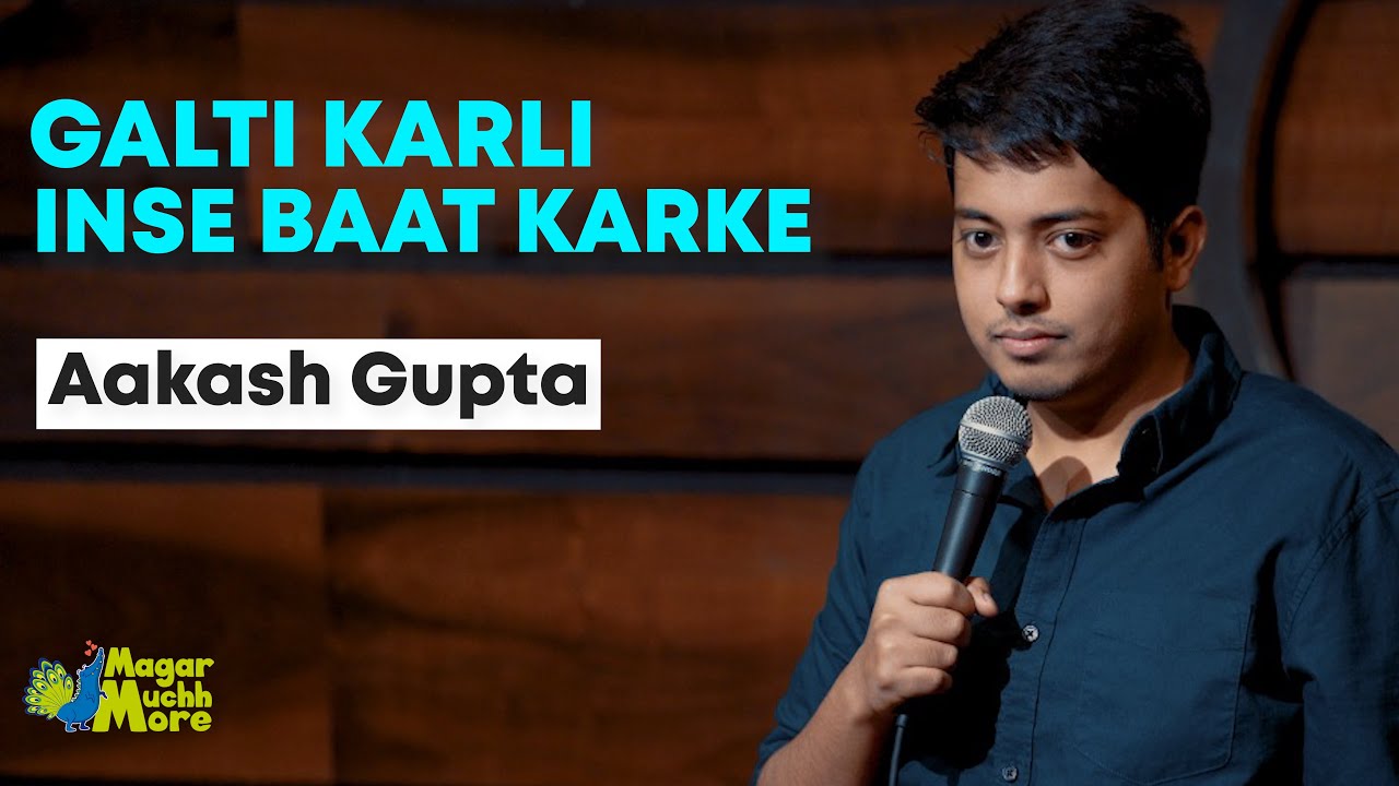 Talking to Him | Aakash Gupta | Stand-up Comedy | Crowd Work