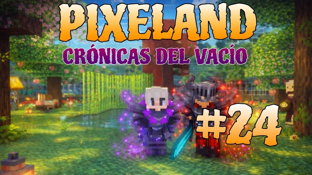 PIXELAND CRÓNICAS DEL VACÍO #24