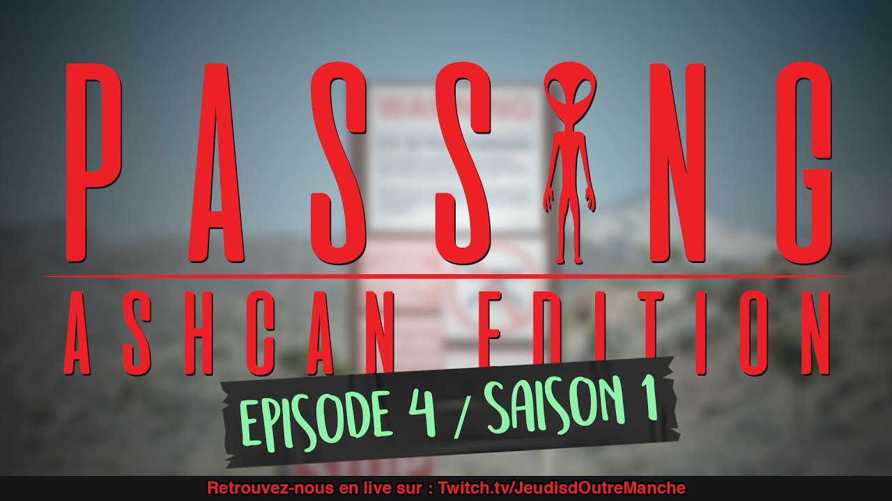 Passing (Ashcan Edition) - e04s01 - JDR
