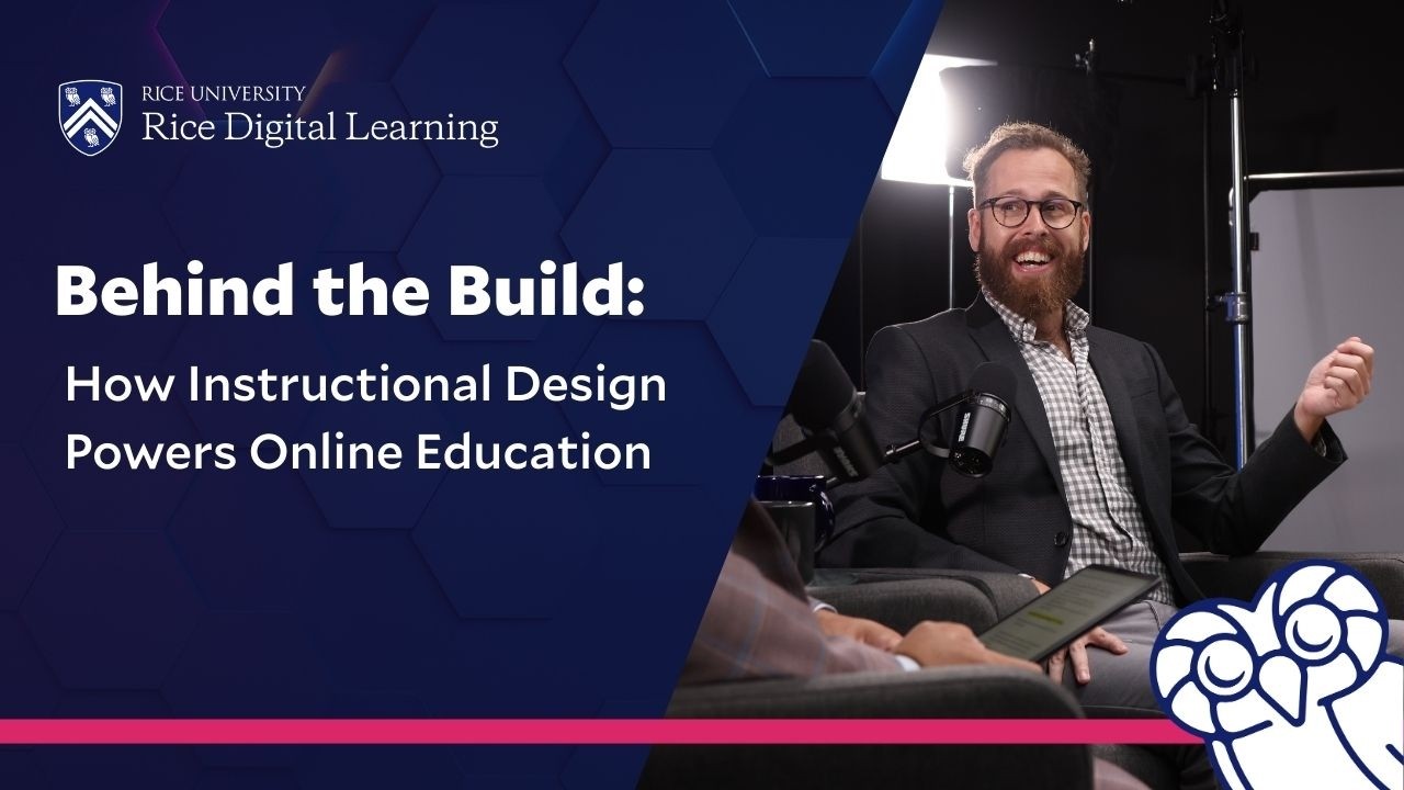Behind the Build: How Instructional Design Powers Online Education