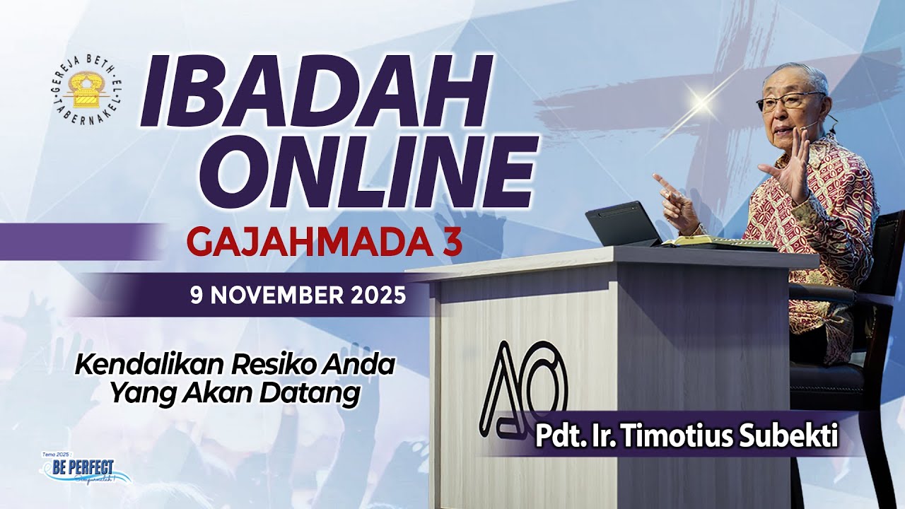 Pdt. Ir. Timotius Subekti - KENDALIKAN RESIKO ANDA YANG AKAN DATANG - 09.11.2025 - IBADAH ONLINE GM3
