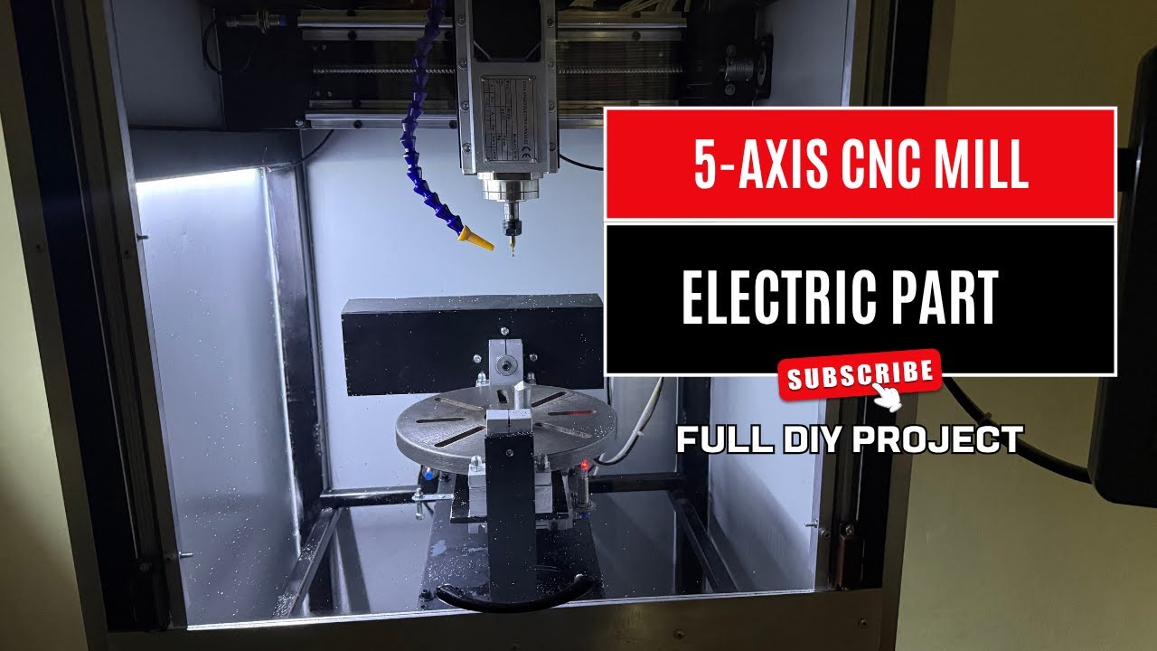 5 axis cnc milling machine electric part video homemade diy project