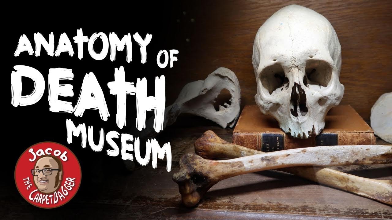 Anatomy of Death Museum