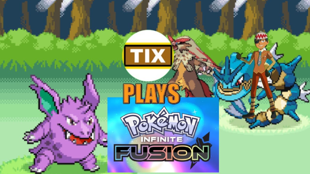 Tix Plays Pokémon Infinite Fusion Part 5 I've Got a bad fusing feeling about this