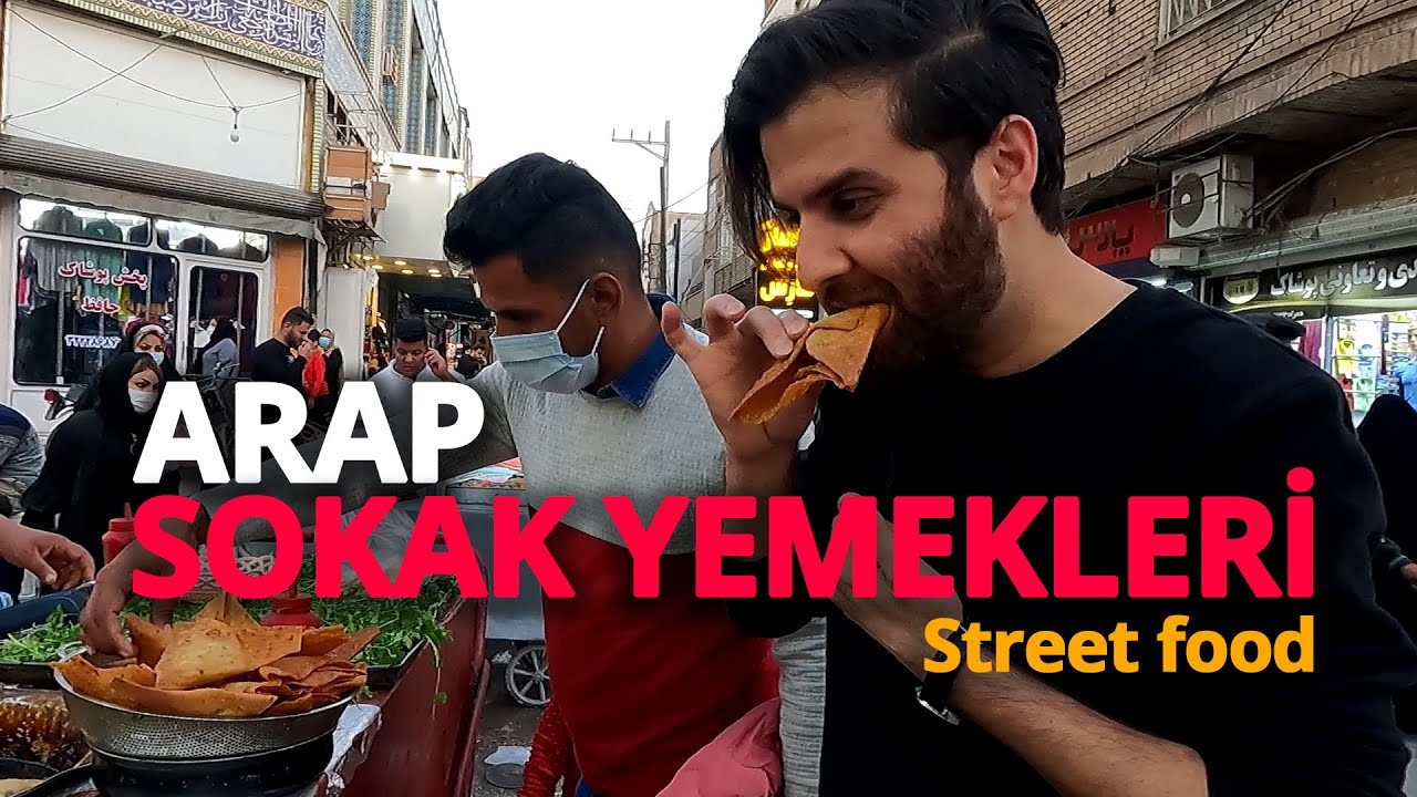ARAP SOKAK YEMEKLERİ-AHVAZ PAZARI-ARAP KÜLTÜRÜ-AHVAZ HATIRALARI-AHVAZ GECELERİ