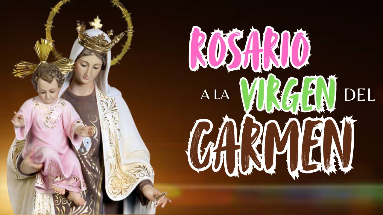 Rosario a la Virgen del Carmen 💓