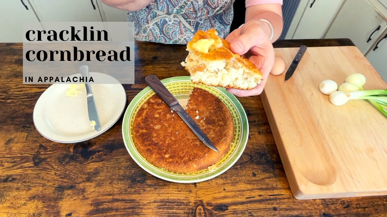 Cracklin Cornbread in Appalachia