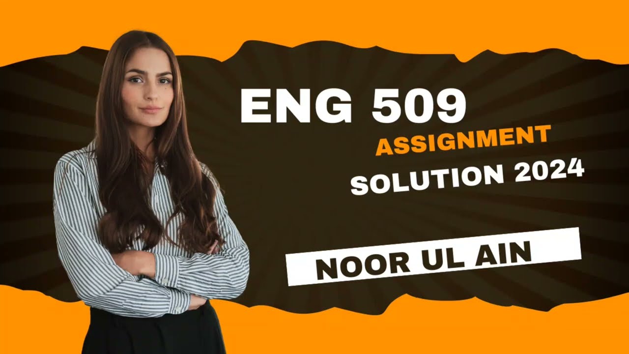 Eng 509 assignment 1 Solution Fall 2024 | Eng 509 assignment 1