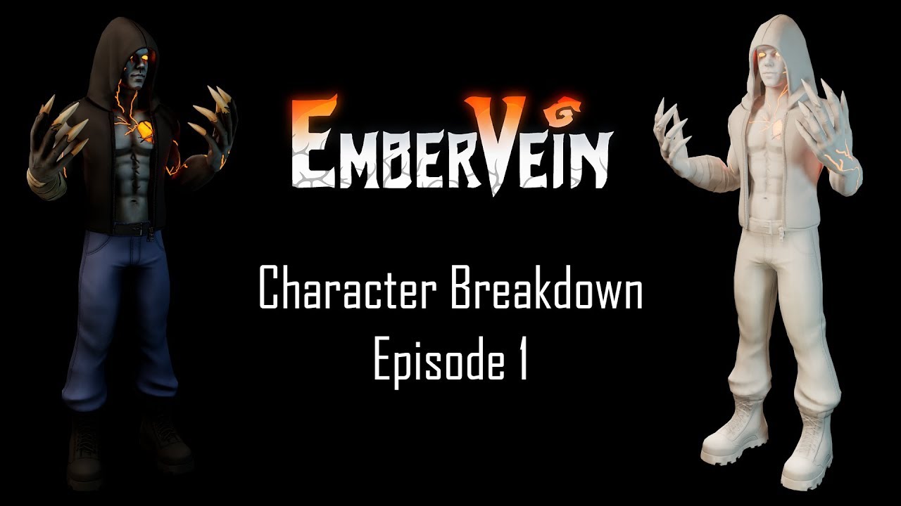 Ember Vein: Character Break Down Ep.1