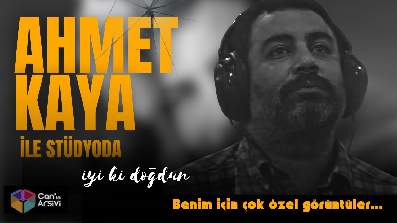 İyi ki doğdun Ahmet Kaya! AHMET KAYA İLE STÜDYODA ÇOK ÖZEL GÖRÜNTÜLER.