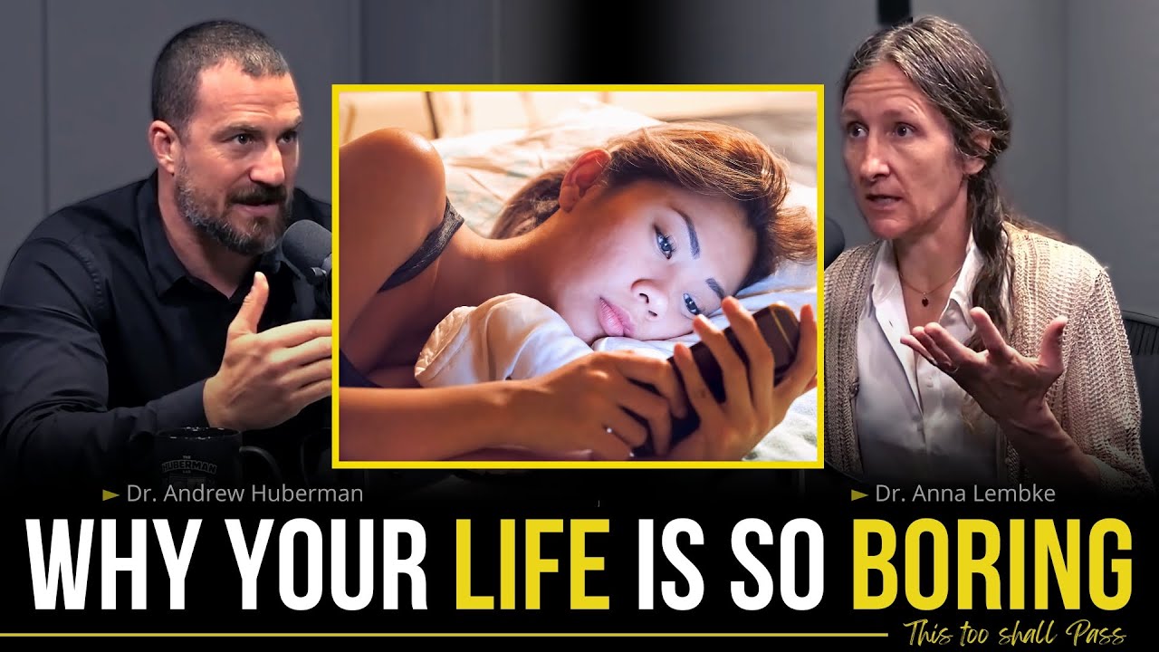 Do this now to make your Life EXCITING again | Andrew Huberman & Anna Lembke | #motivational #bored