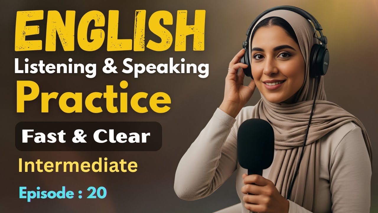 Intermediate English Practice | Stop Translating Speak English Fluently & Naturally | Episode 20