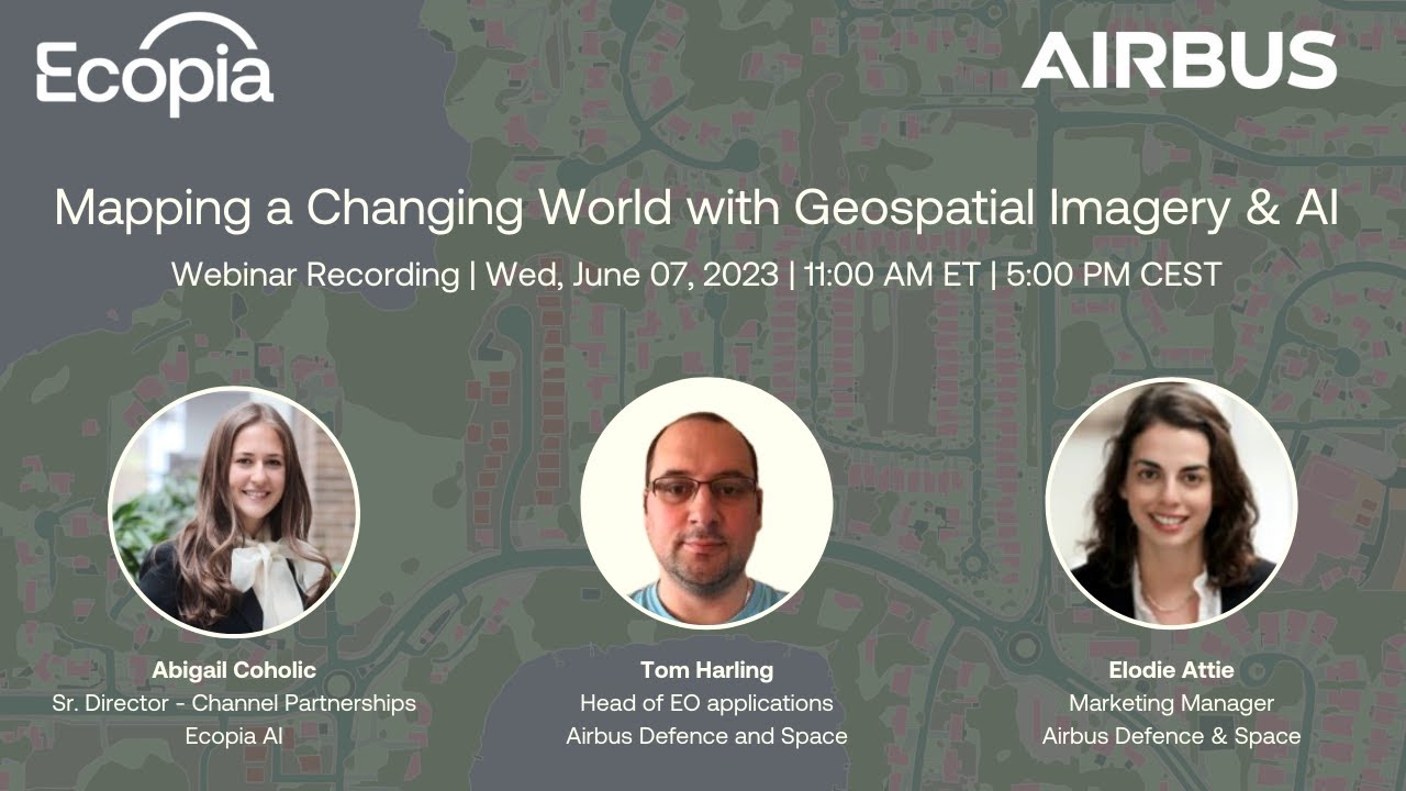 Mapping a Changing World with Geospatial Imagery & AI