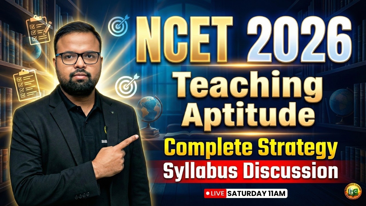 NCET 2026 Teaching Aptitude Complete Strategy 🔥 || Full Syllabus Discussion #ncet #bidyasagarclasses