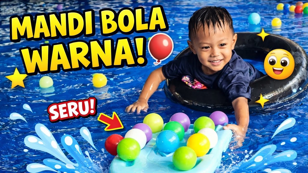 MANDI BOLA WARNA! 🟡🔵🔴 Seru Main Air di Kolam l AZZAM DAN AHSAN