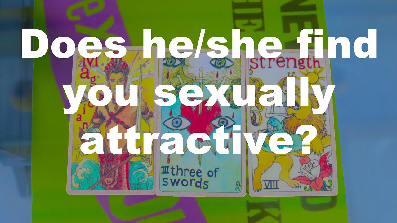 🧲🥰DOES HE/SHE FIND YOU SEXUALLY ATTRACTIVE🧲🥰 - Tarot Reading