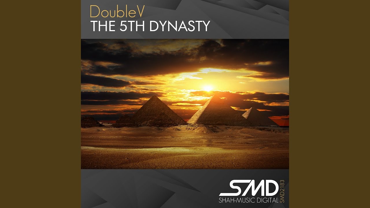 The 5th Dynasty (Original Mix)