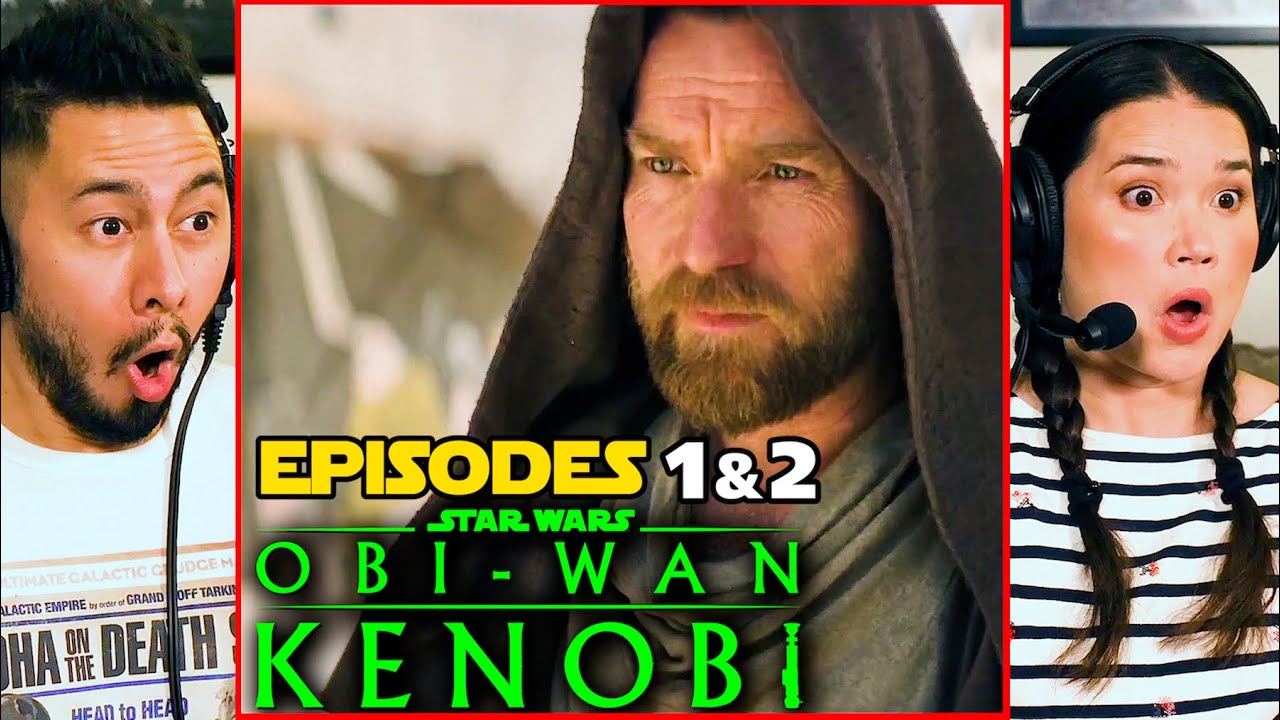 OBI-WAN KENOBI Eps 1 & 2 Reaction & Spoiler Discussion! | Star Wars | Ewan McGregor | Rupert Friend