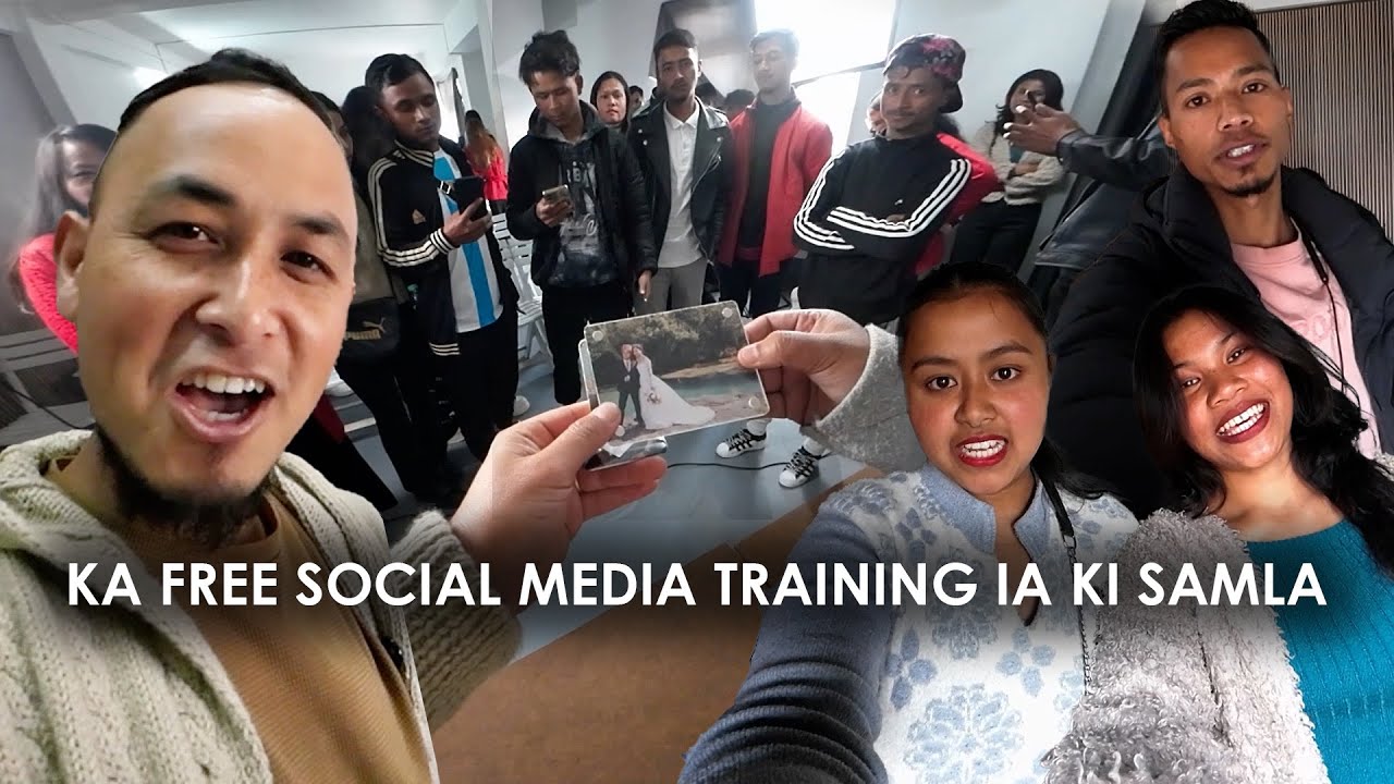 Ngi ai free training social media ia ki samla khasi bad ka kylla long kumne
