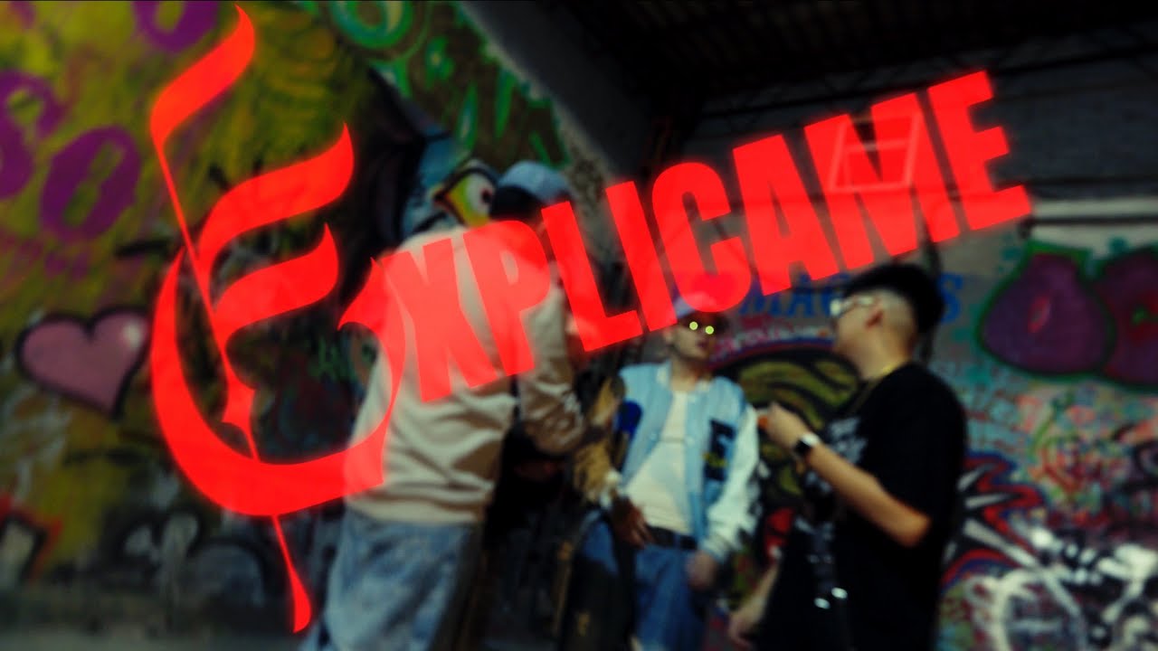 Eyle, Cris Sour, DimeloooLexx, Enayy - Explicame [Official Video]
