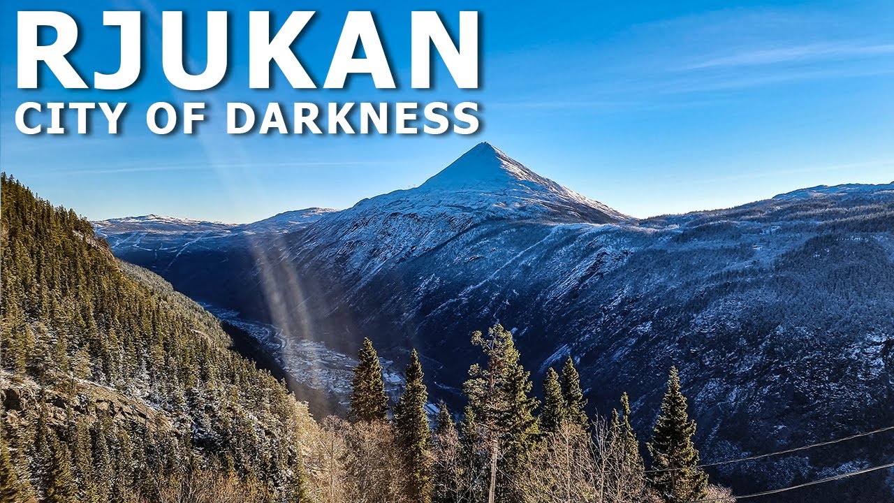 #1 RJUKAN - City plunged into darkness | Norway