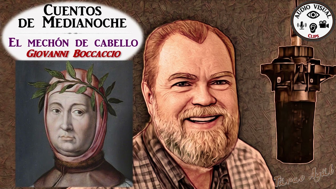 Cuentos de Medianoche: El mechón de cabello,  de Giovanni Boccaccio. Lee Quique Pesoa.