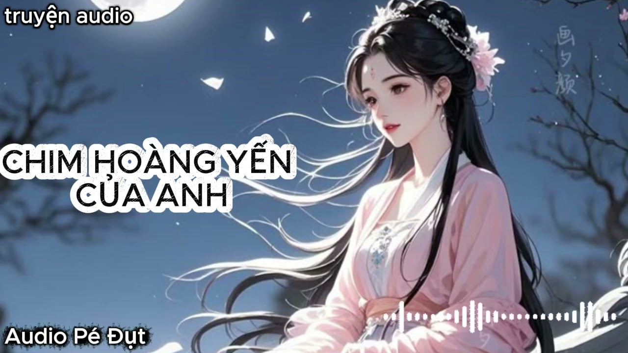 Truyện Audio CỔ ĐẠI 