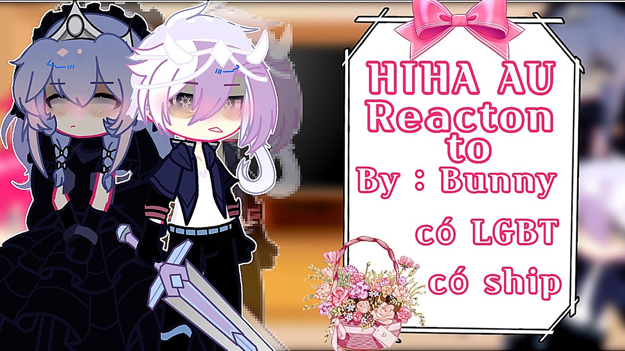 【1/?】🎀☆Hiha au reacton to...☆🎀//ship?//by : 🎀bunny🎀//🎀ko thích out🎀//#bunny //#hihaau //🎀🎀🎀🎀🎀🎀🎀🎀🎀🎀🎀🎀