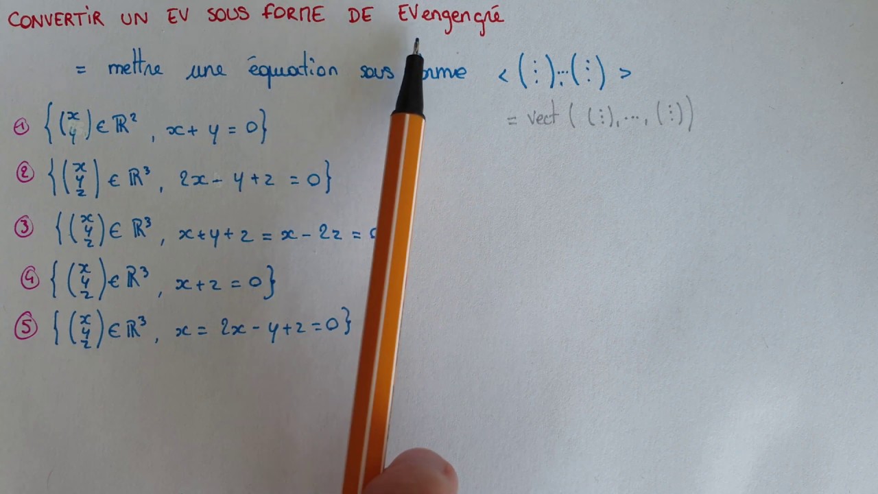 Convertir ESPACE VECTORIEL en ESPACE VECTORIEL ENGENDRÉ - Méthode & Exemples - Algèbre maths Bac+1