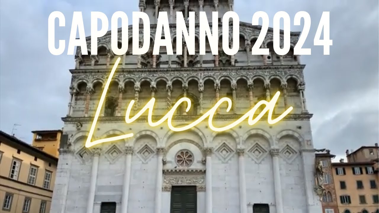 CAPODANNO 2024 a Lucca | Città di mercanti e tessitori