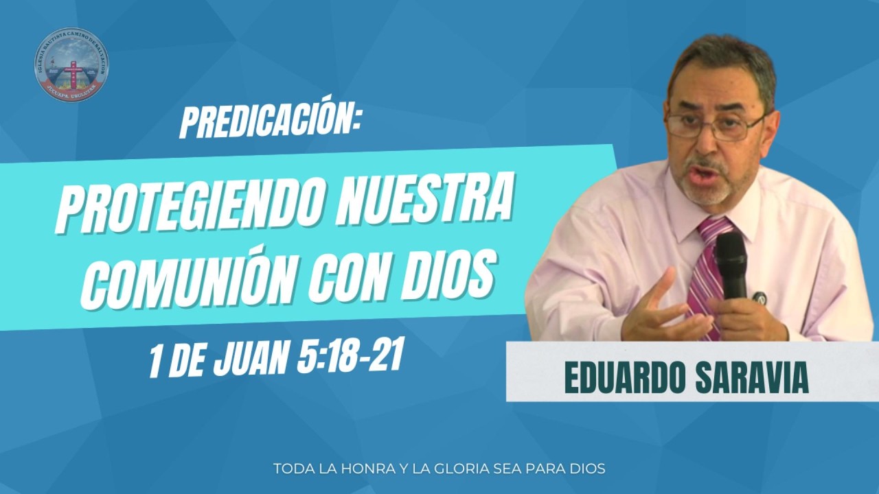 Protegiendo nuestra comunión con Dios | 1 Juan 5:18–21 | Estudio Bíblico