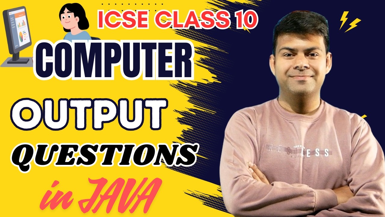 ICSE Class 10 Java Output Questions | Score 100 in Computer 🔥