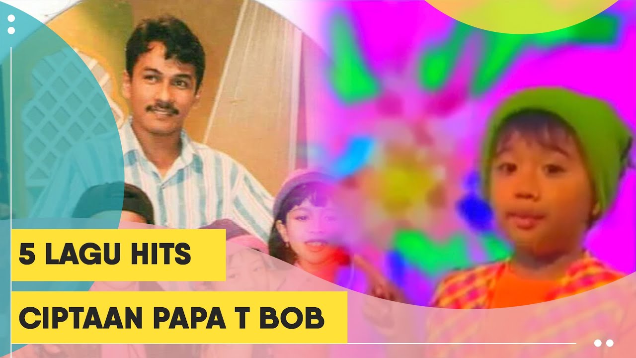 Papa T Bob Meninggal Dunia, Ini 5 Lagu Hits Ciptaanya
