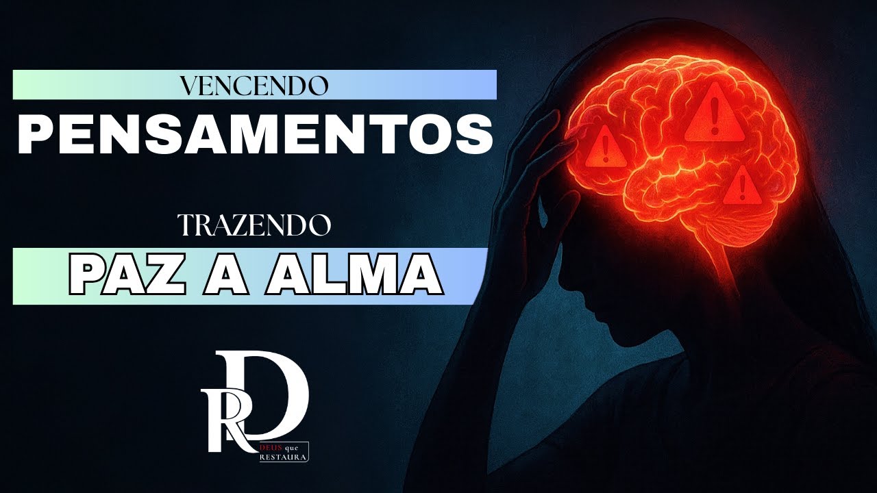 Guerra nos Pensamentos — Aprenda Como Acalmar sua Alma.