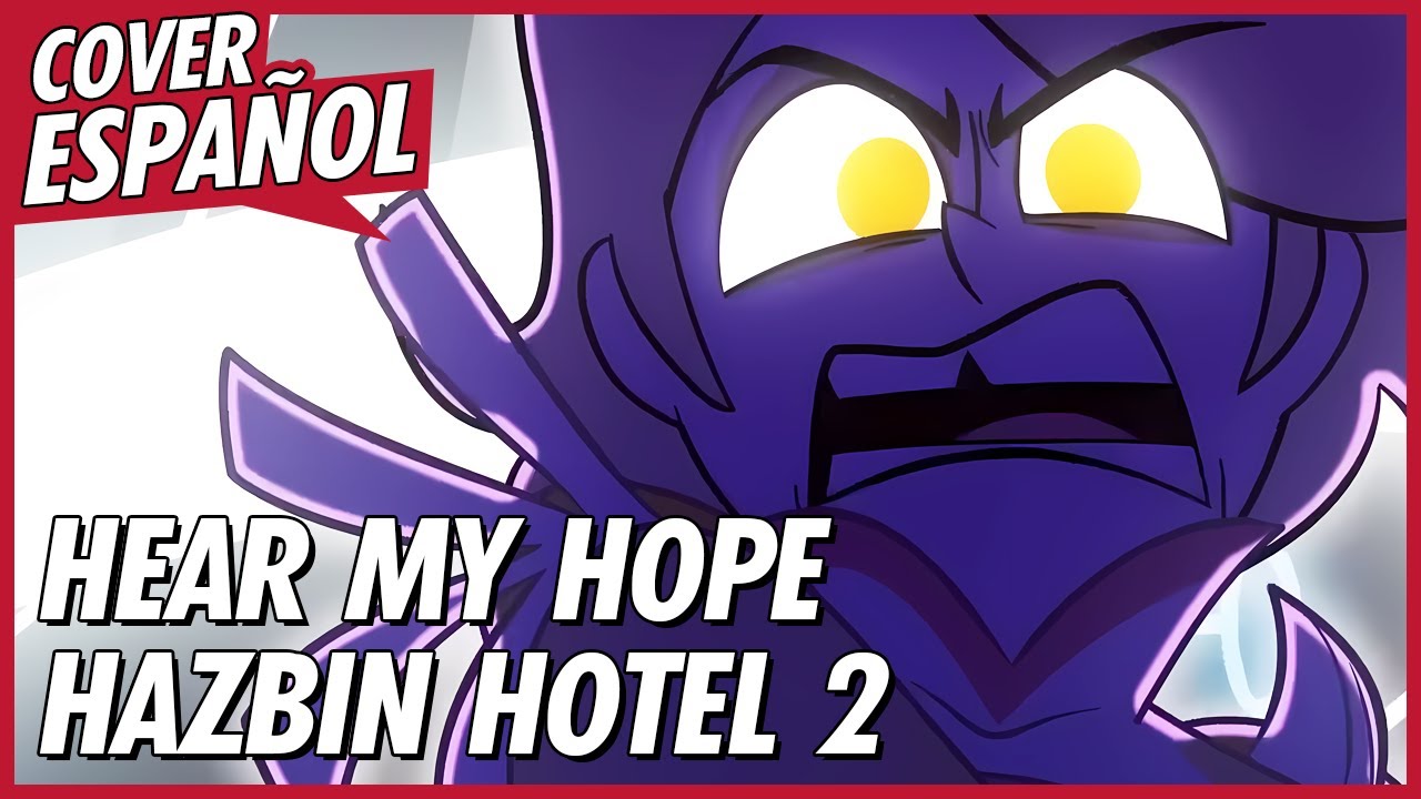 HEAR MY HOPE (Oye mi voz) - HAZBIN HOTEL 2 | COVER EN ESPAÑOL de HAZBIN HOTEL | DAVID DELGADO