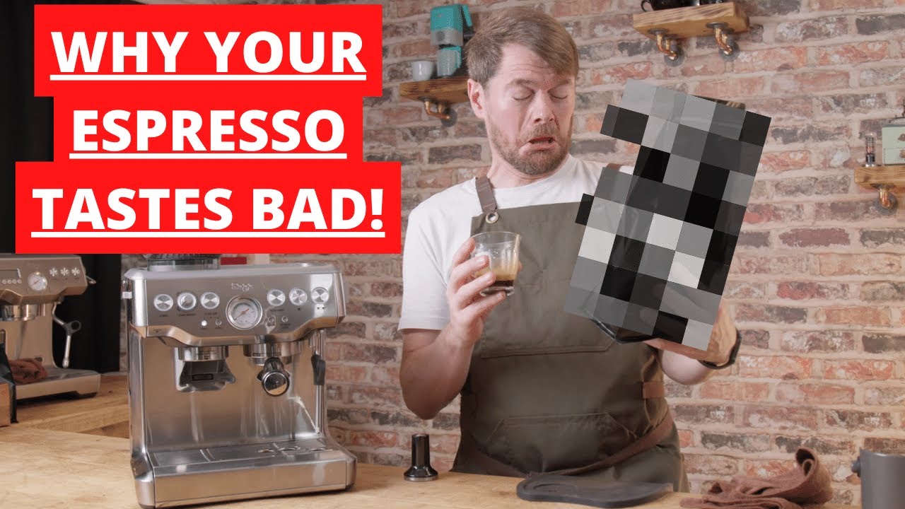 Great Quality Beans But Bad Tasting Espresso? This is Why.