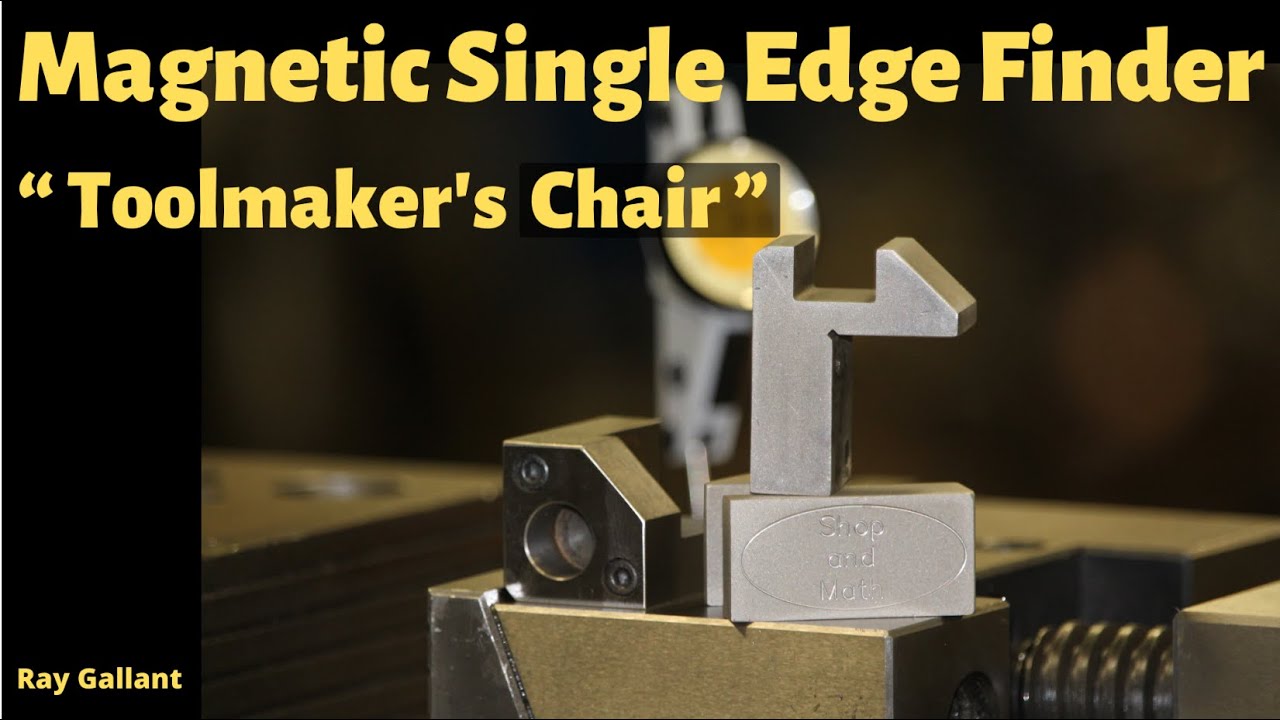 magnetic single edge finder &ldquo;Toolmaker's Chair &rdquo;