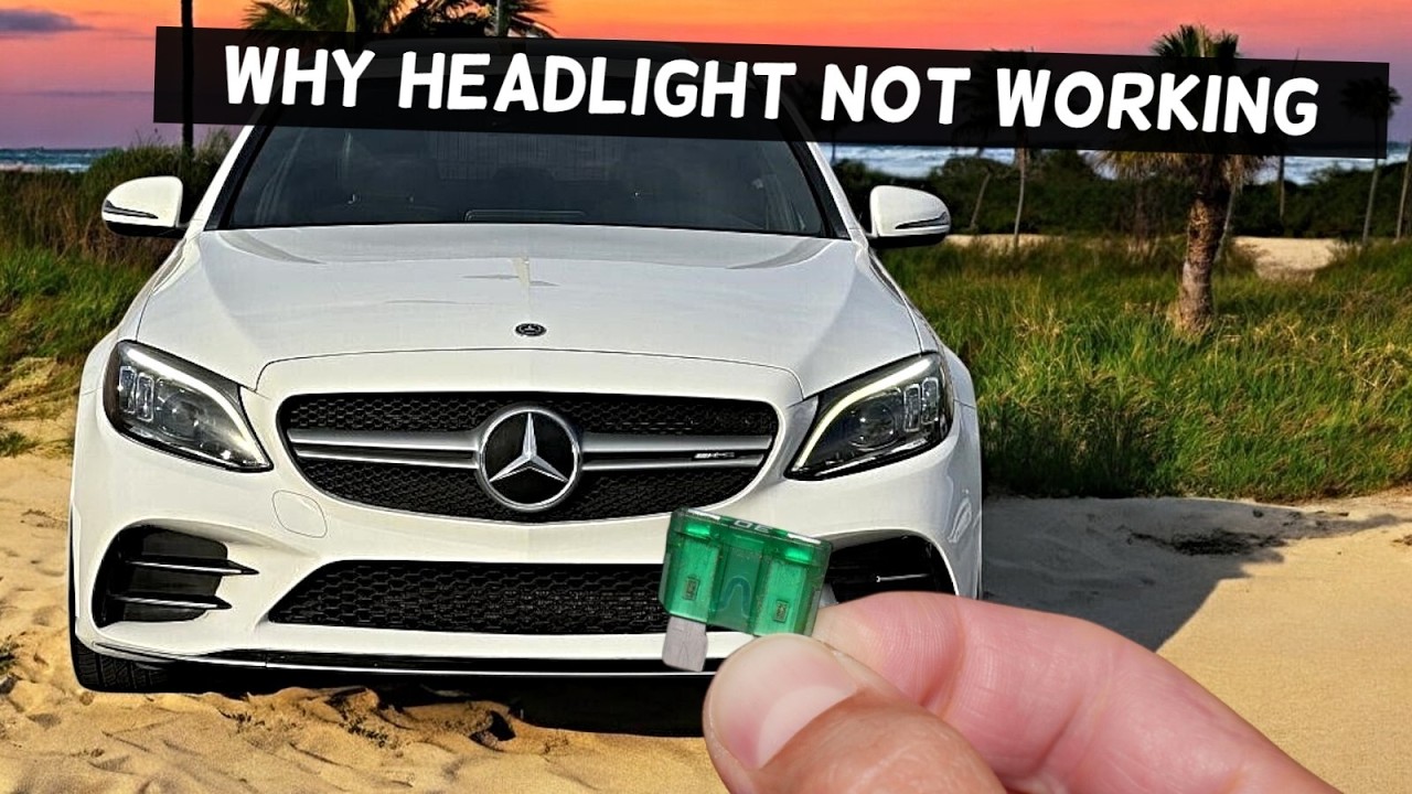 Why Headlight Does Not Work MERCEDES W205 C300 C400 C450 C43 C63 C250 C200 C180 C160 C180d C200d C22