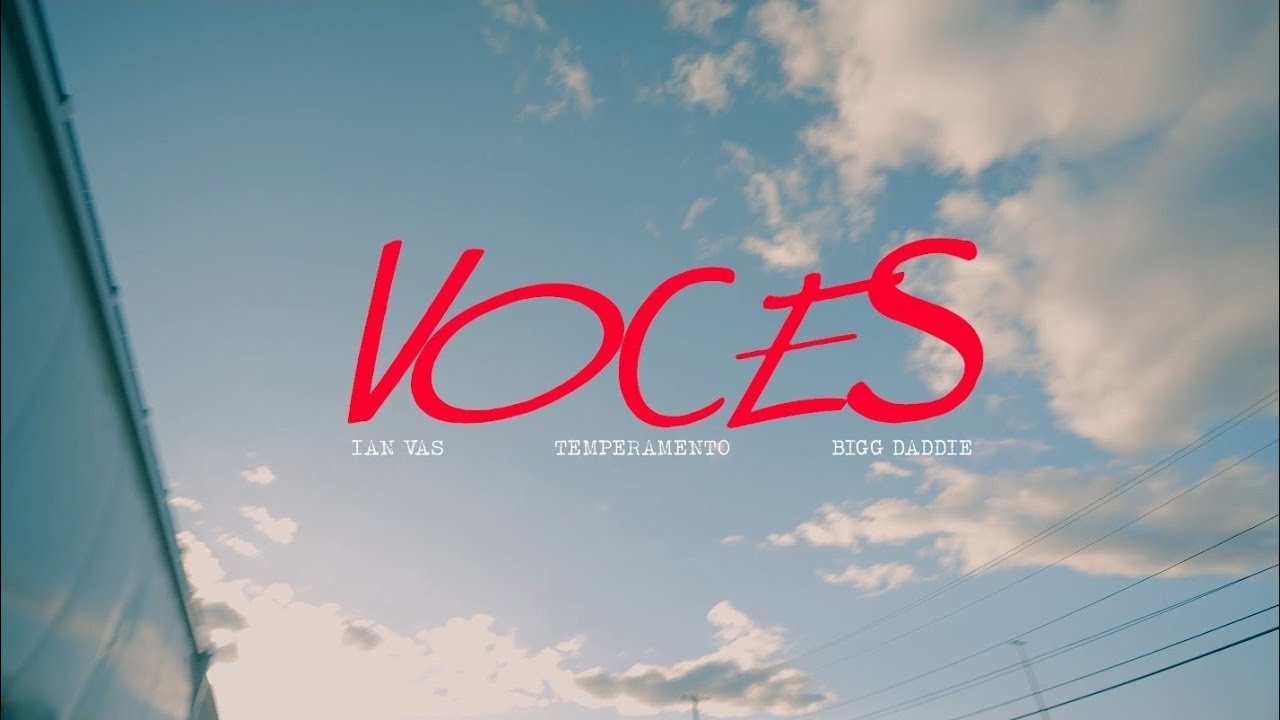IAN VAS Ft Temperamento & Bigg Daddie - VOCES