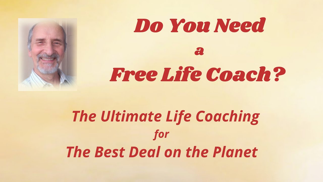 Do You Need a Free Life Coach? Best Deal Ever&hellip;