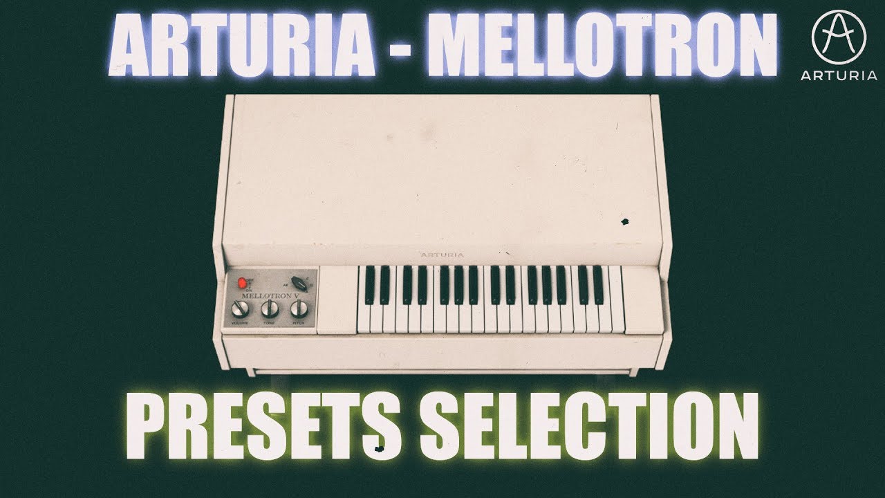 Arturia Mellotron - V ❤️presets selection