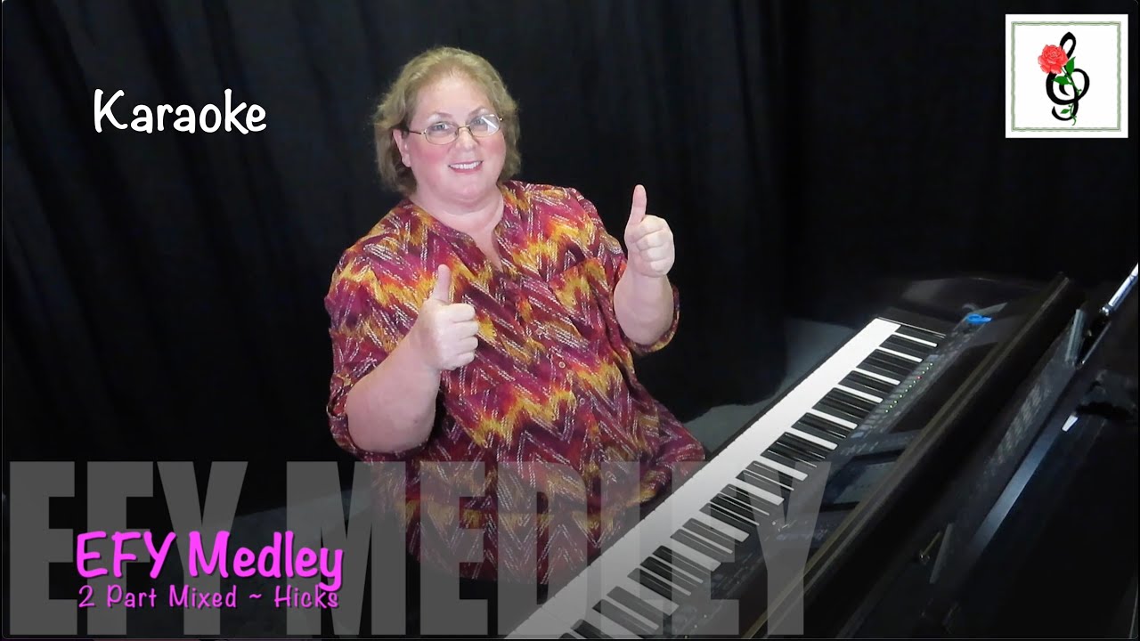 EFY/FSY Medley (As Sisters In Zion/Army Of Helaman) - Better version - Karaoke with Brenda