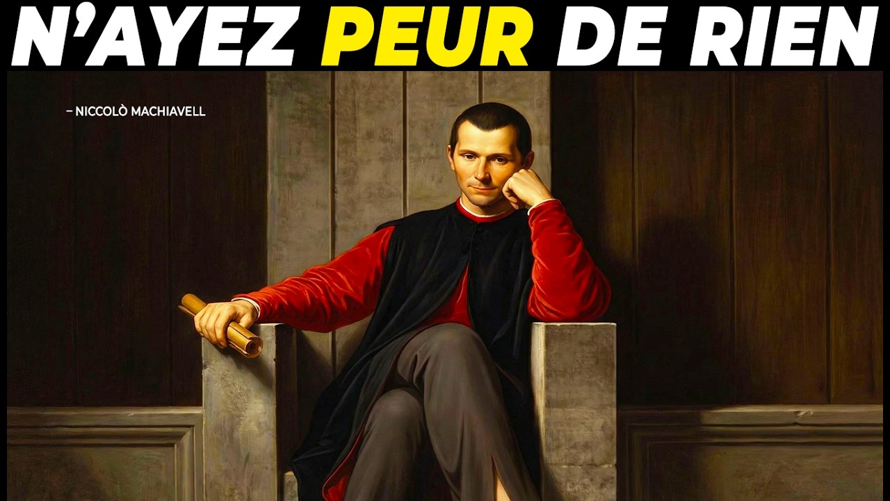 Le secret machiavélique des personnes qui n'ont peur de rien