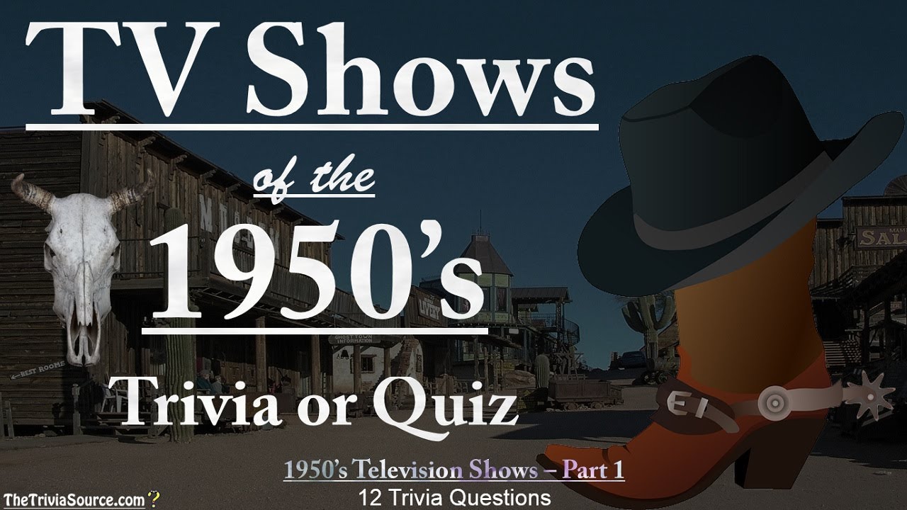 TV Shows of the 1950’s – Trivia & Quiz – #1