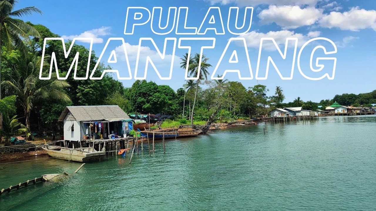 Melayu Mantang Peramah❗Bintan Kepulauan Riau