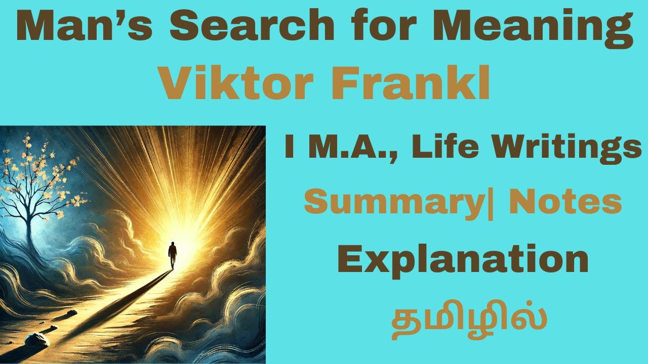 Man's search for meaning- Victor Frankl| Summary in Tamil| Life Writings| Essay| Notes| தமிழில்