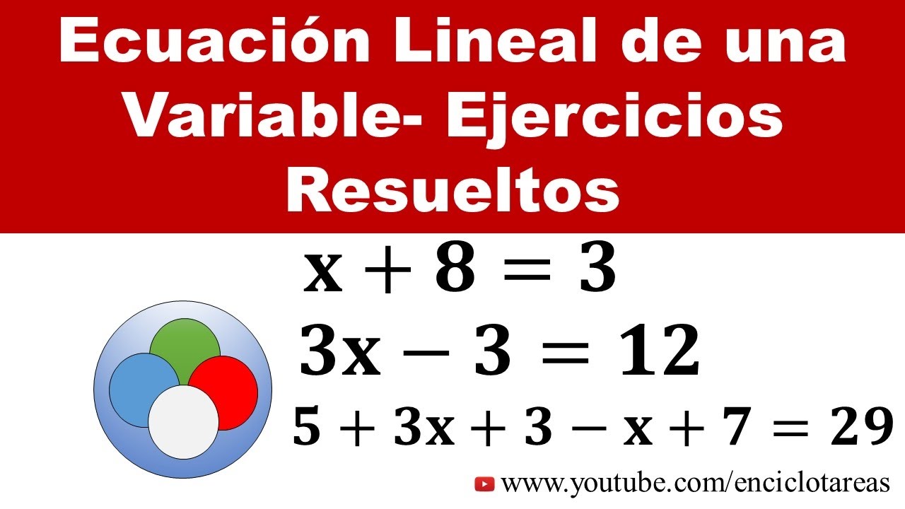 Ecuación Lineal de una Variable - Ejercicios Resueltos - Parte 1 (Fácil)