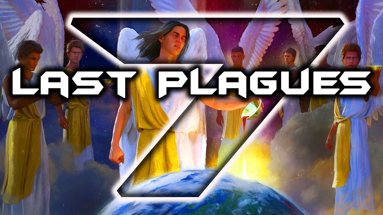 7 Last Plagues [THEY'RE COMING!]
