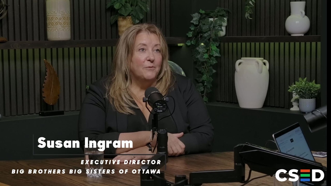 Build for Impact Podcast - Episode 3 - Susan Ingram - Big Brother Big Sisters Of Ottawa