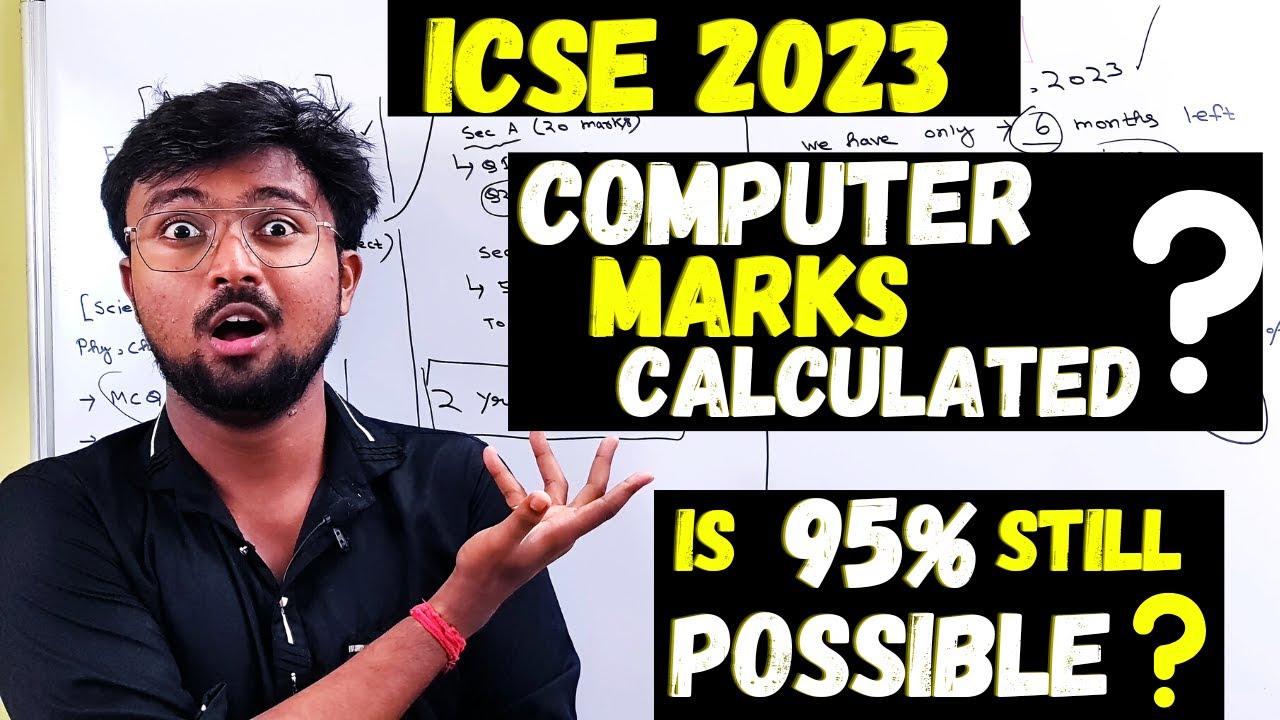 ICSE 2023: How marks is calculated for Computers? Marks distribution | Is 95% possible before 1 day?